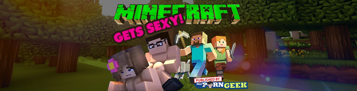 Sexy minecraft porn give your