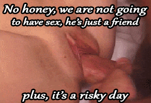 Play with pussy risky